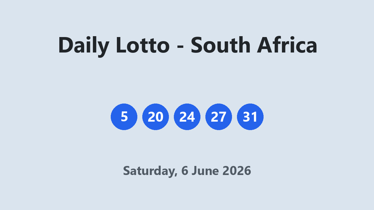 Daily Lotto results 6 June 2026