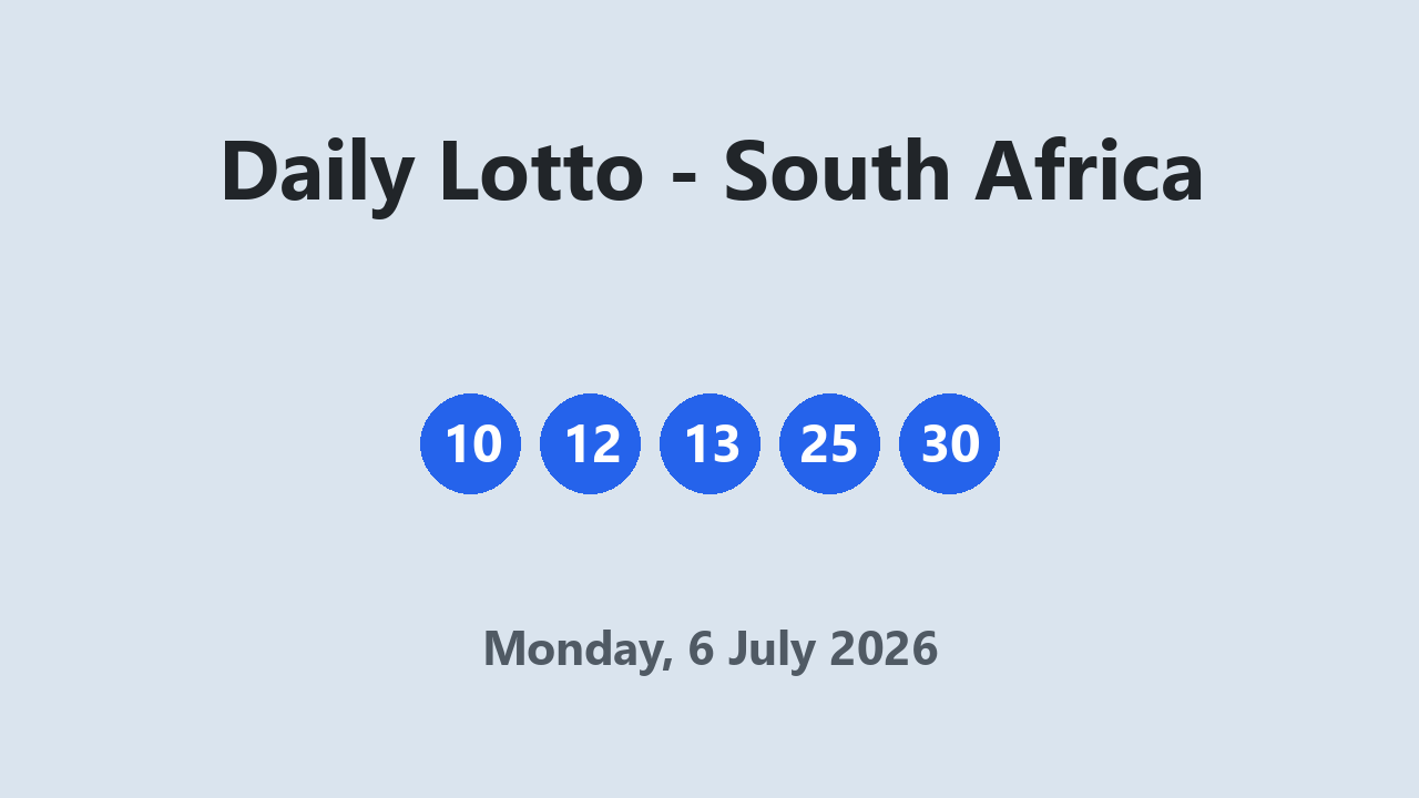 Daily Lotto results 6 July 2026
